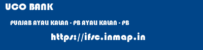 UCO BANK  PUNJAB AYALI KALAN - PB AYALI KALAN - PB   ifsc code